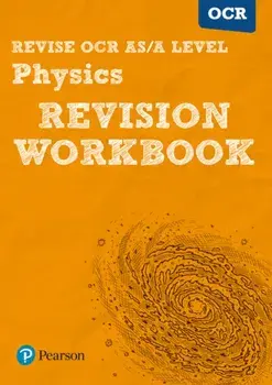 Revise OCR AS/A Level Physics Revision Workbook, Paperback/John Balcombe