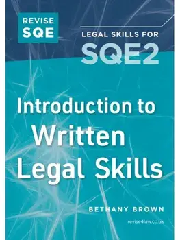 Revise SQE Introduction to Written Legal Skills for SQE2. New ed, Paperback/Bethany Brown