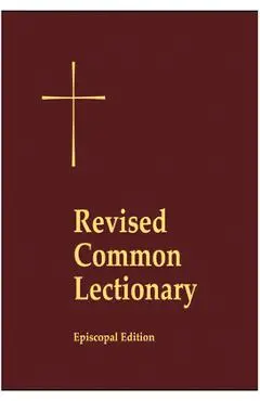 Revised Common Lectionary Pew Edition: Years A, B, C, and Holy Days According to the Use of the Episcopal Church - Church Publishing