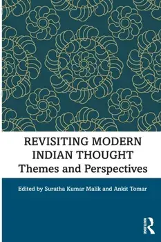 Revisiting Modern Indian Thought. Themes and Perspectives, Paperback/***