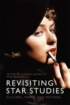 Revisiting Star Studies. Cultures, Themes and Methods, Paperback/***