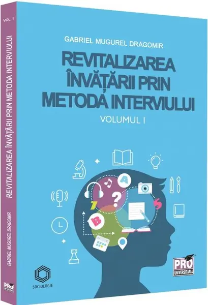 Revitalizarea invatarii prin metoda interviului (vol. I)