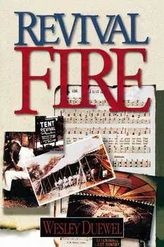Revival Fire, Paperback/Wesley L. Duewel