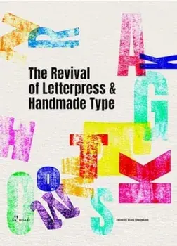 Revival of Letterpress and Handmade Type, Paperback/Wang Sahoqiang
