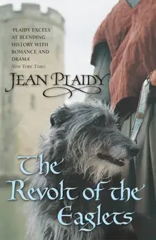 Revolt of the Eaglets. (Plantagenet Saga), Paperback/Jean Plaidy