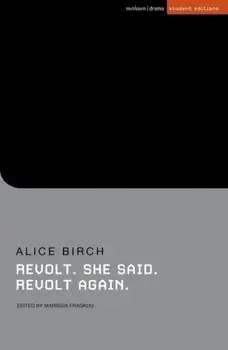 Revolt. She said. Revolt again, Paperback/Alice (Author) Birch
