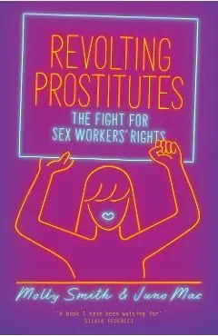 Revolting Prostitutes - Juno Mac
