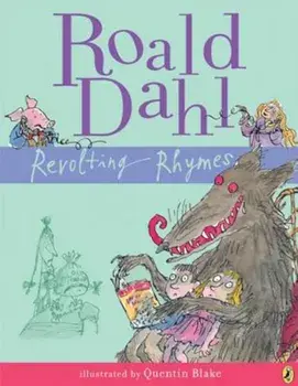 Revolting Rhymes, Paperback/Roald Dahl
