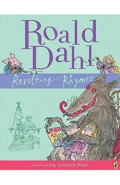 Revolting Rhymes - Roald Dahl
