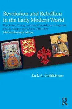 Revolution and Rebellion in the Early Modern World, Paperback/Jack A. Goldstone
