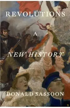 Revolutions - Donald Sassoon