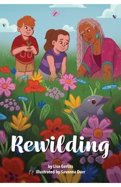 Rewilding - Lisa Gerlits