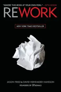 Rework, Hardcover/Jason Fried