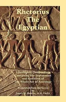 Rhetorius the Egyptian, Paperback/James Herschel Holden
