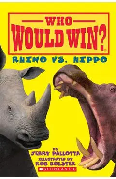 Rhino vs. Hippo (Who Would Win?) - Jerry Pallotta