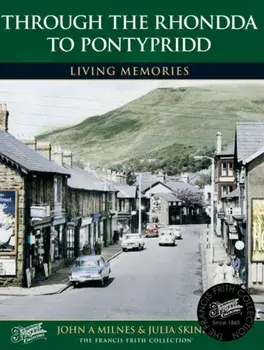 Rhondda to Pontypridd. Living Memories, Paperback/Skinner