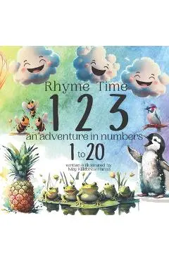 Rhyme Time 123: an adventure in numbers from 1 to 20 - May Killebrew Hanna