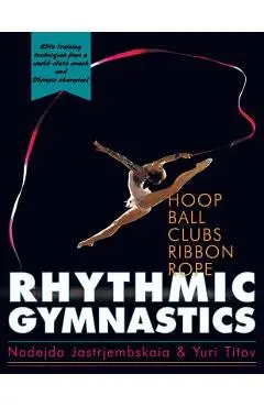 Rhythmic Gymnastics - Nadejda Jastrjembskaia