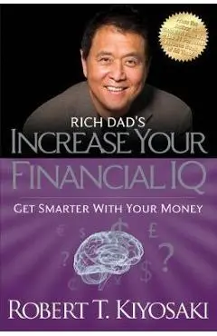 Rich Dad's Increase Your Financial IQ