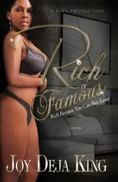 Rich or Famous - Joy Deja King