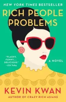 Rich People Problems, Paperback/Kevin Kwan