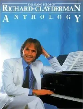 Richard Clayderman - Anthology: Piano Solo, Paperback/Richard Clayderman