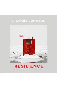 Richard Johnson: Resilience--Ice Huts and Root Cellars (2007-2021) - Lucie Bergeron-johnson