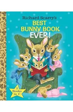 Richard Scarry's Best Bunny Book Ever! - Richard Scarry