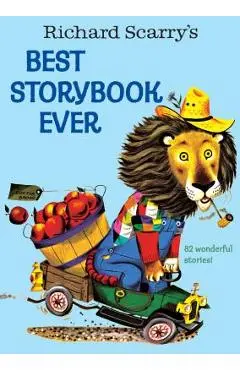 Richard Scarry's Best Story Book Ever - Richard Scarry