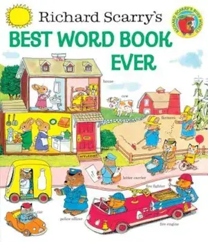 Richard Scarry's Best Word Book Ever, Hardcover/Richard Scarry