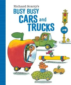 Richard Scarry's Busy Busy Cars and Trucks, Hardcover/Richard Scarry