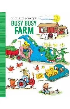 Richard Scarry's Busy Busy Farm - Richard Scarry
