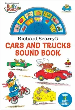 Richard Scarry's Cars and Trucks Sound Book, Board book/Richard Scarry