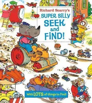 Richard Scarry's Super Silly Seek and Find!, Board book/Richard Scarry