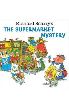 Richard Scarry's the Supermarket Mystery - Richard Scarry