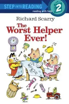 Richard Scarry's the Worst Helper Ever!, Paperback/Richard Scarry