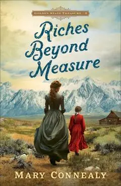 Riches Beyond Measure - Mary Connealy