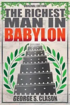Richest Man in Babylon - Original Edition, Paperback/George S. Clason