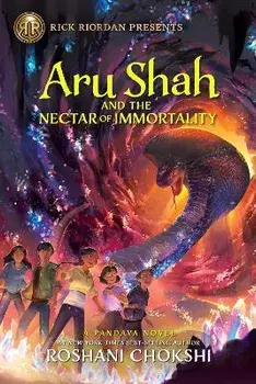 Rick Riordan Presents Aru Shah and the Nectar of Immortality (a Pandava Novel Book 5), Paperback/Roshani Chokshi