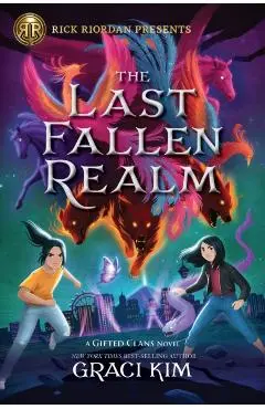 Rick Riordan Presents: The Last Fallen Realm-A Gifted Clans Novel - Graci Kim