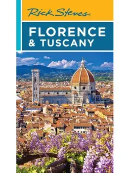 Rick Steves Florence & Tuscany (Twentieth Edition), Paperback/Rick Steves