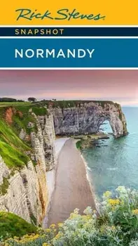 Rick Steves Snapshot Normandy (Sixth Edition), Paperback/Steve Smith