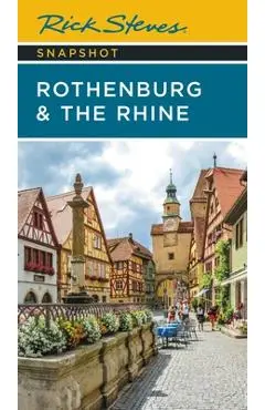 Rick Steves Snapshot Rothenburg & the Rhine - Rick Steves