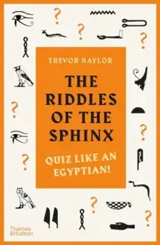Riddle of the Sphinx. An Ancient Egyptian Puzzle Book, Paperback/Trevor Naylor