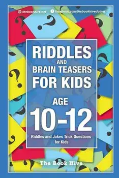 Riddles and Brain Teasers for Kids Ages 10-12: Riddles and Jokes Trick Questions for Kids, Paperback/Melissa Smith