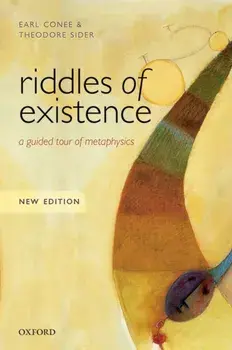 Riddles of Existence. A Guided Tour of Metaphysics: New Edition, Paperback/Theodore Sider