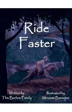 Ride Faster: A Story of Israel Barlow - Thomas Barlow