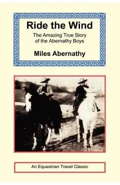 Ride the Wind - Miles Abernathy
