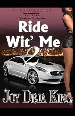Ride Wit' Me Part 2 - Joy Deja King