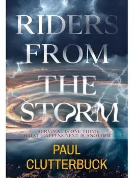 Riders from the Storm, Paperback/Paul Clutterbuck